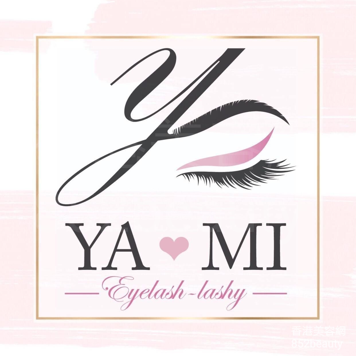 香港美容網 Hong Kong Beauty Salon 美容院 / 美容師: Ya-Mi Eyelash-Lashy